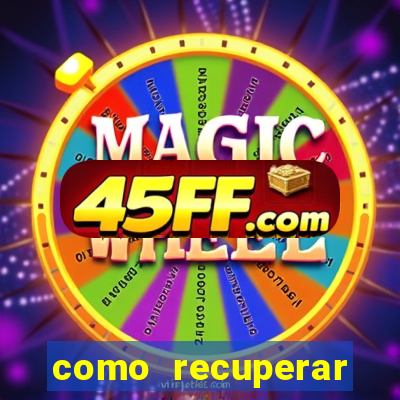 como recuperar conta betano